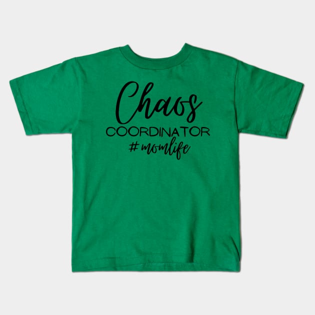 Chaos Coordinator #momlife Kids T-Shirt by Okanagan Outpost